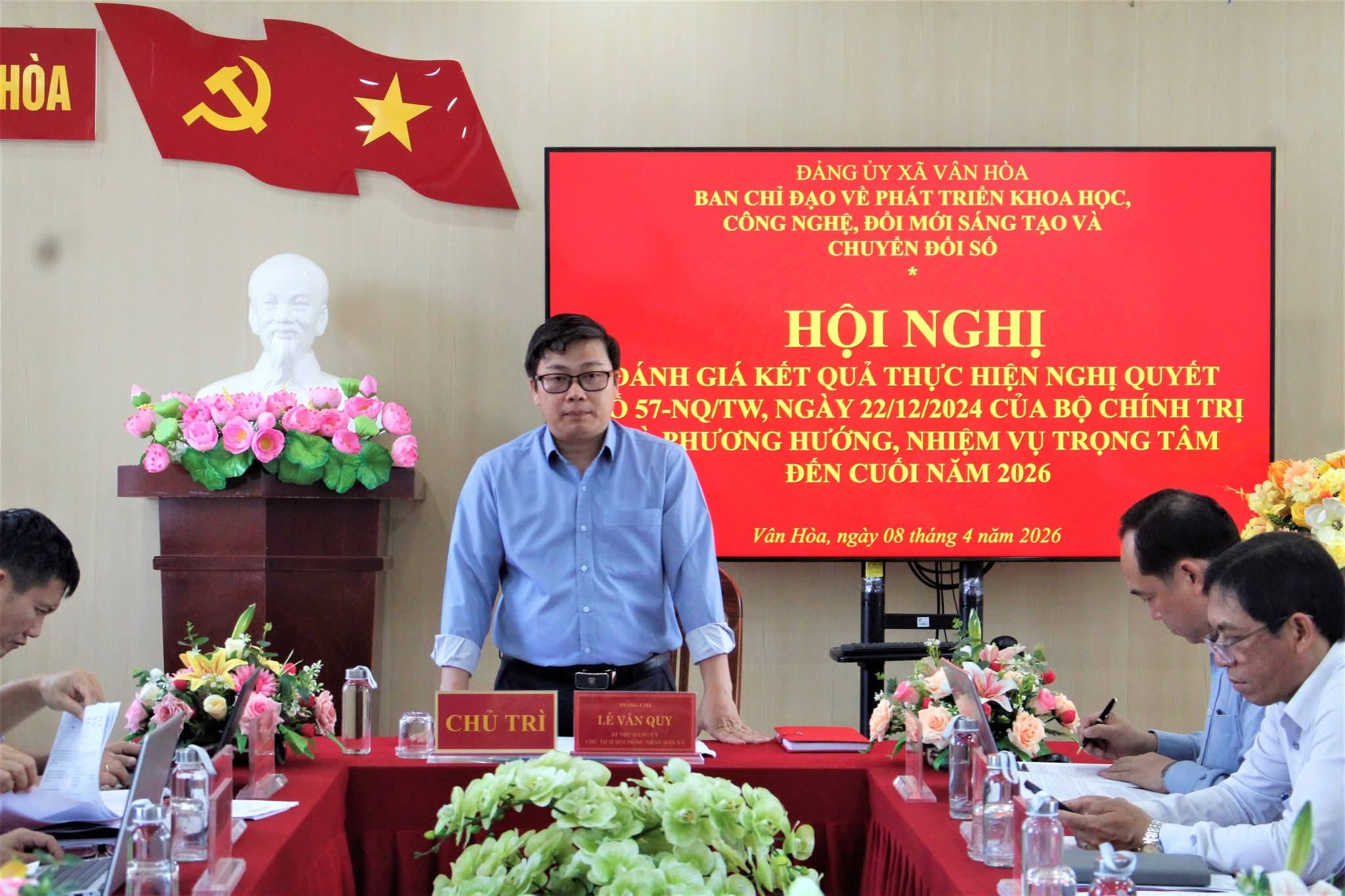 XÃ VÂN HOÀ ĐÁNH GIÁ KẾT QUẢ THỰC HIỆN NGHỊ QUYẾT SỐ 57 CỦA BỘ CHÍNH TRỊ