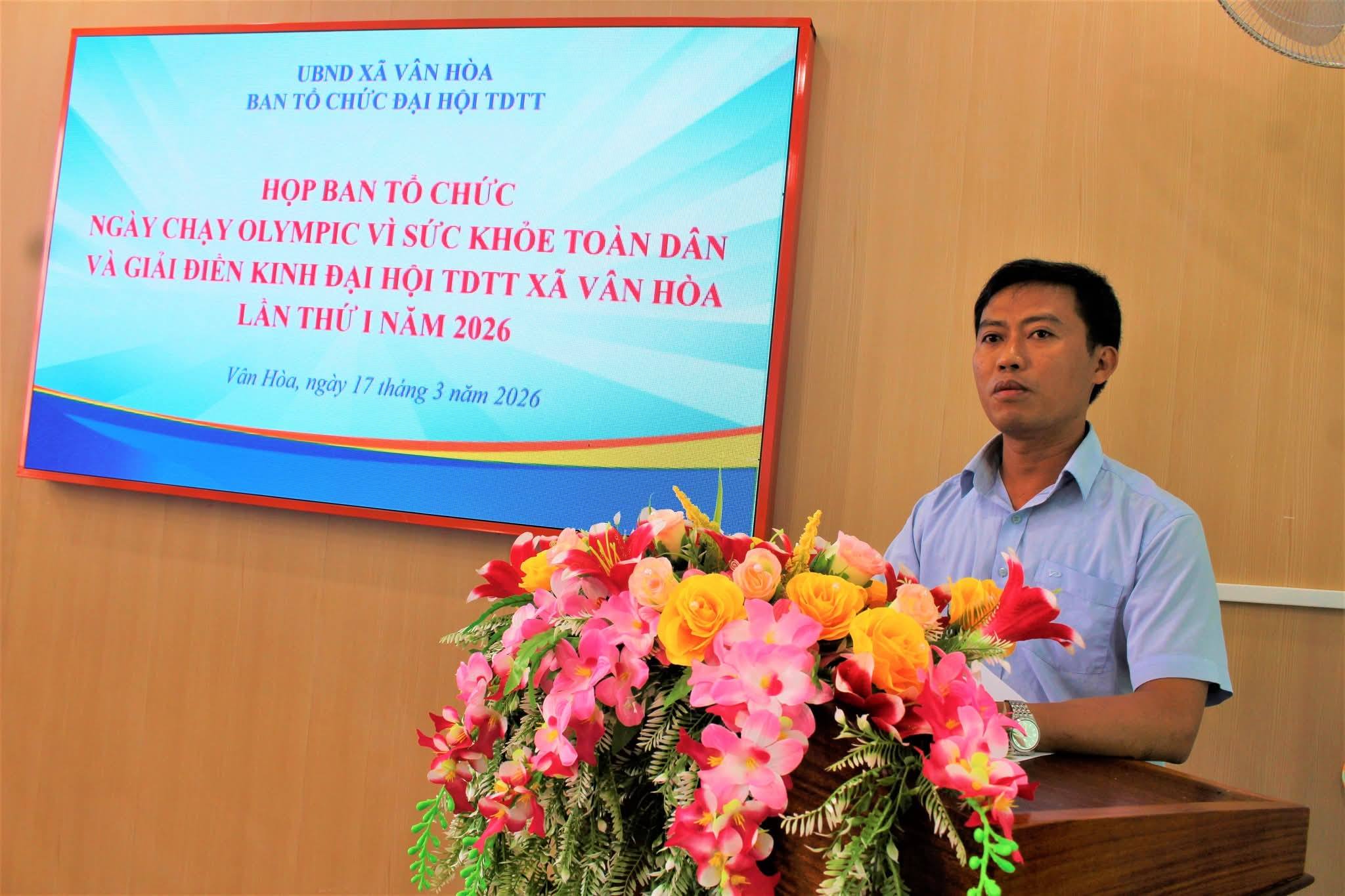 HỌP BAN TỔ CHỨC NGÀY CHẠY OLYMPIC VÌ SỨC KHỎE TOÀN DÂN VÀ GIẢI ĐIỀN KINH ĐẠI HỘI THỂ DỤC THỂ THAO XÃ